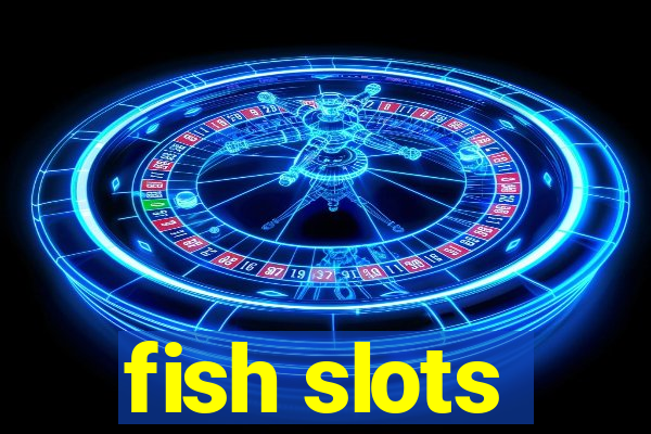 fish slots