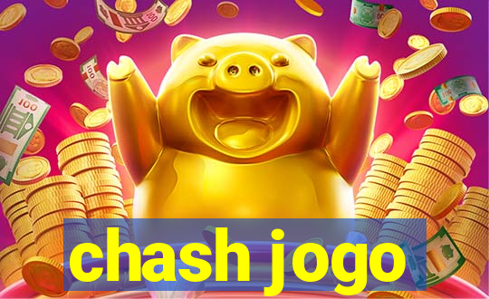 chash jogo