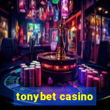 tonybet casino