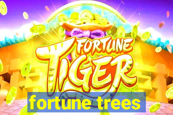 fortune trees