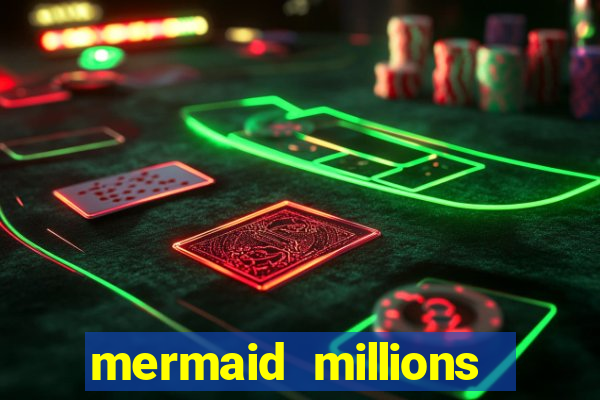 mermaid millions slot machine