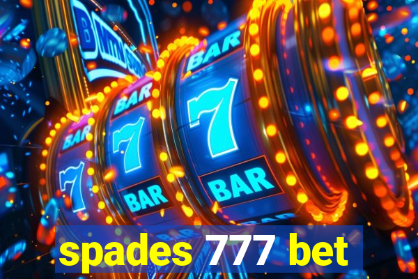 spades 777 bet