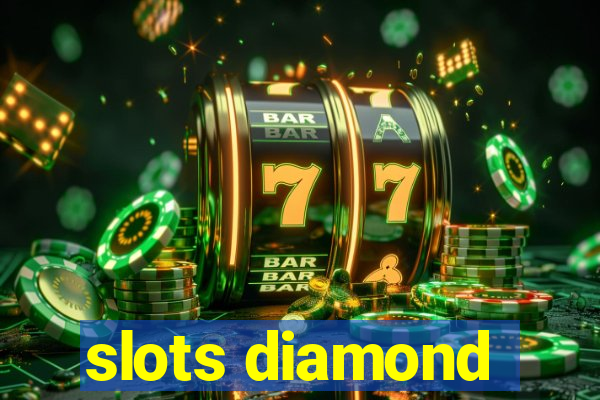 slots diamond