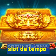 slot de tempo