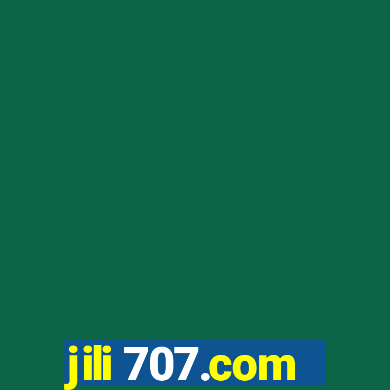 jili 707.com