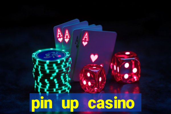 pin up casino reclame aqui