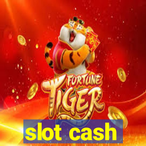 slot cash