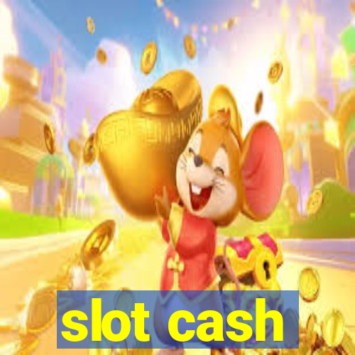 slot cash