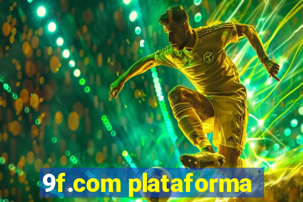 9f.com plataforma