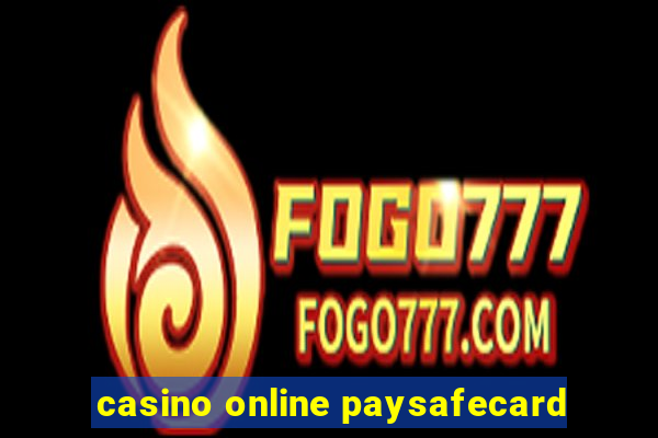 casino online paysafecard