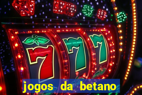 jogos da betano facil de ganhar