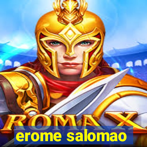 erome salomao