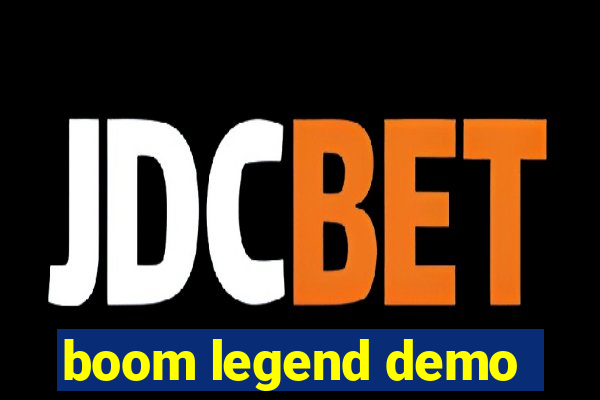 boom legend demo