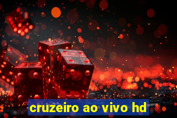 cruzeiro ao vivo hd