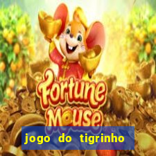 jogo do tigrinho rodadas gr谩tis