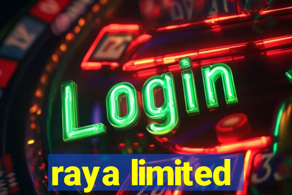 raya limited