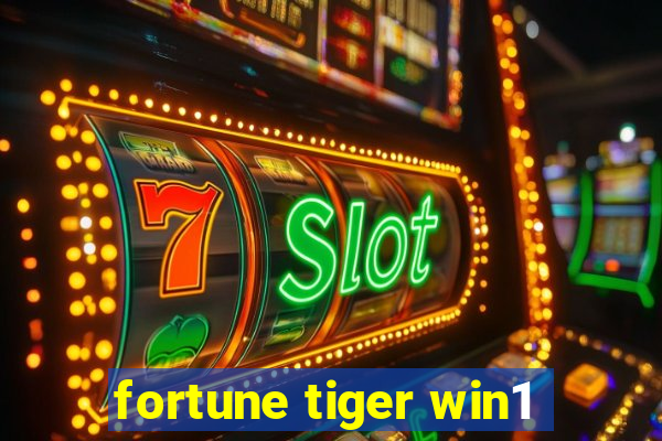 fortune tiger win1