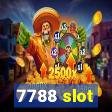 7788 slot