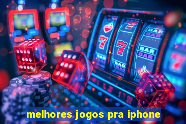 melhores jogos pra iphone