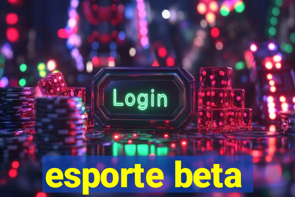 esporte beta