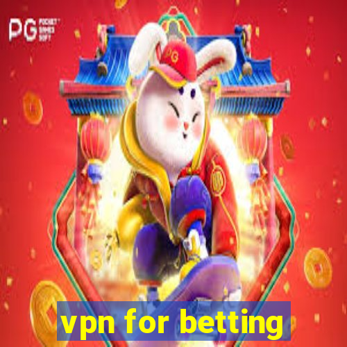 vpn for betting