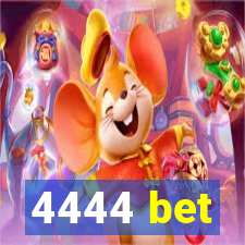 4444 bet