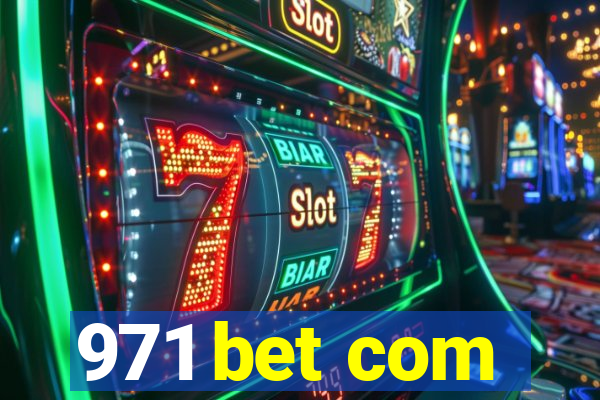 971 bet com