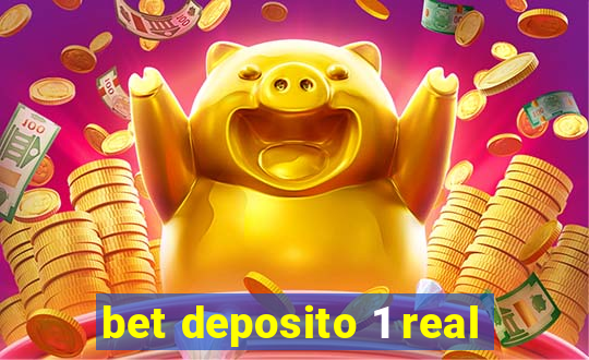 bet deposito 1 real