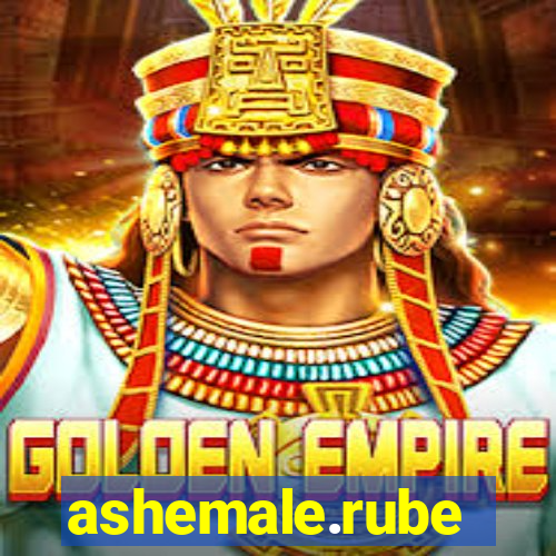 ashemale.rube