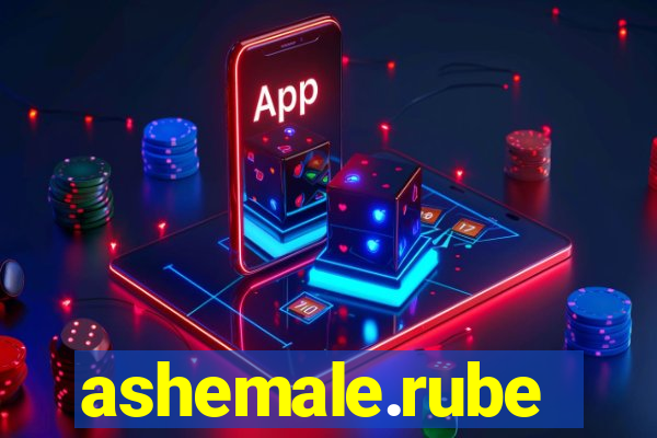 ashemale.rube