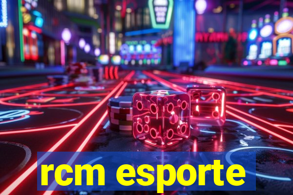 rcm esporte