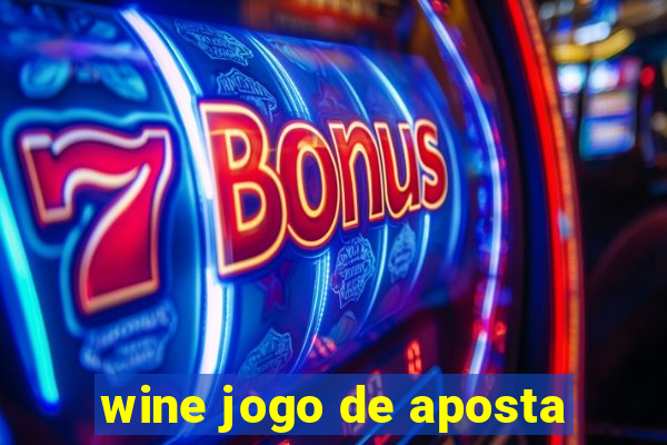 wine jogo de aposta