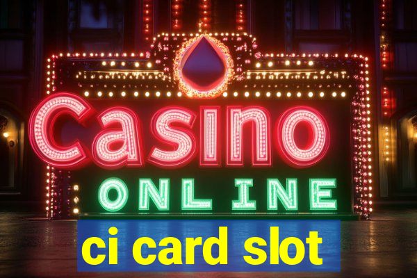 ci card slot