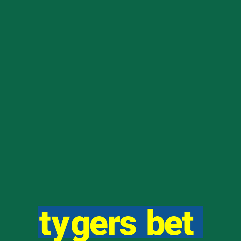 tygers bet