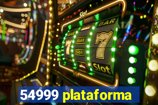 54999 plataforma