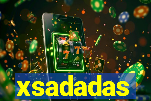 xsadadas