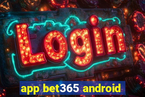 app bet365 android