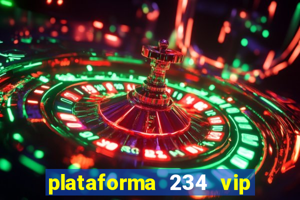 plataforma 234 vip 茅 confi谩vel