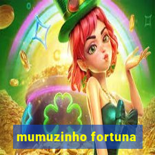 mumuzinho fortuna