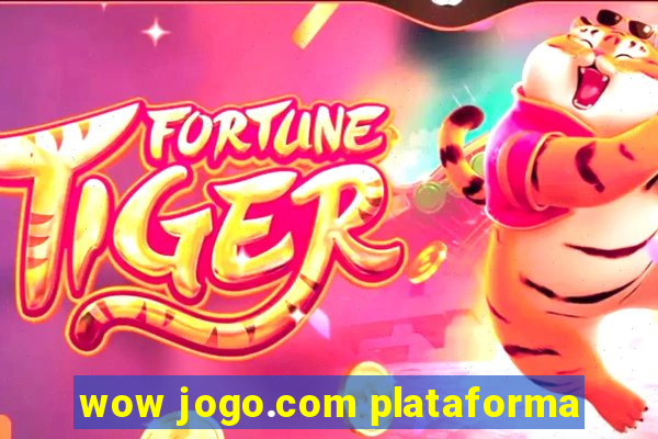 wow jogo.com plataforma