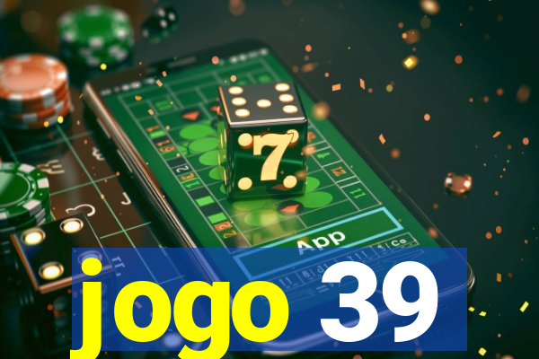 jogo 39