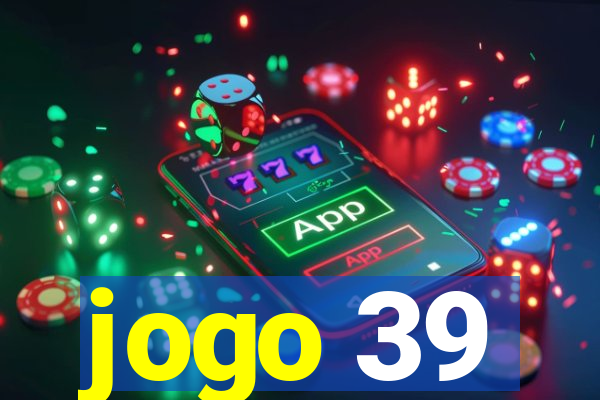 jogo 39