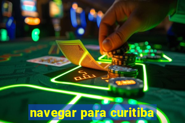 navegar para curitiba