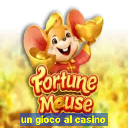 un gioco al casino