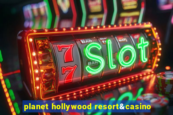 planet hollywood resort&casino