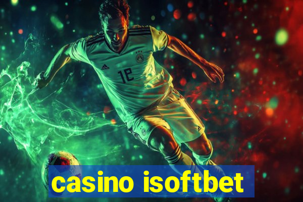 casino isoftbet