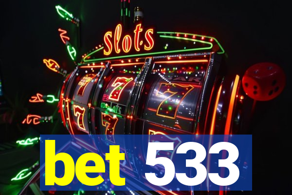 bet 533