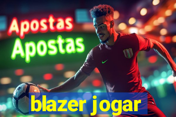 blazer jogar