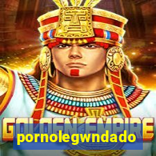 pornolegwndado