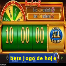 bets jogo de hoje